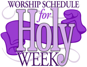 Holy Week Schedule